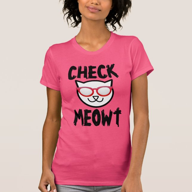 CHECK MEOWT Lustiga T-shirts (Framsida)