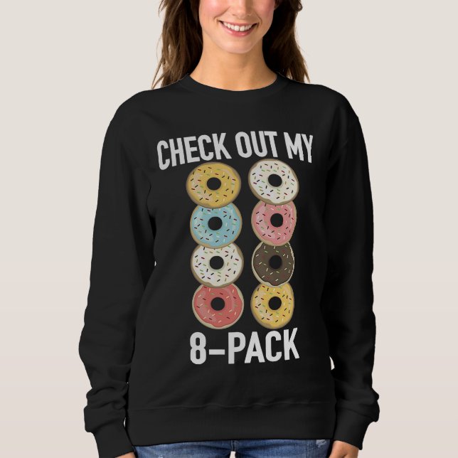 Check Out My 8 Pack Donut   Gym Fitness Foodies T Shirt (Framsida)