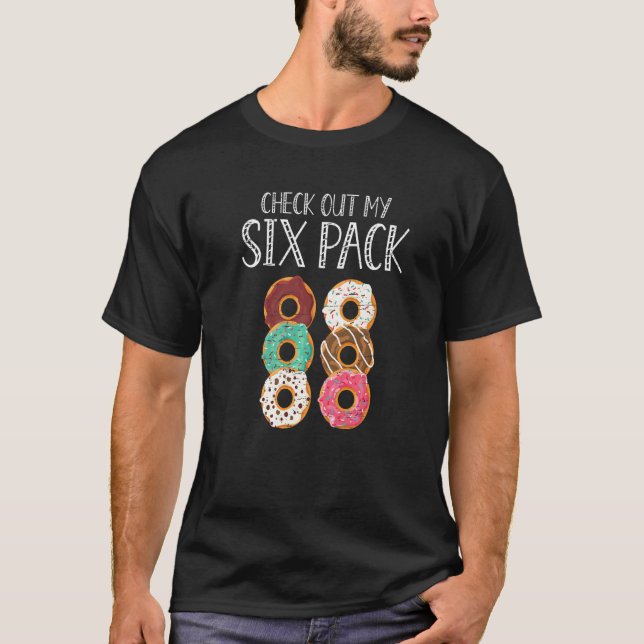 Check Out My Six Pack Baking Pastry Hole Chef Bake T Shirt (Framsida)