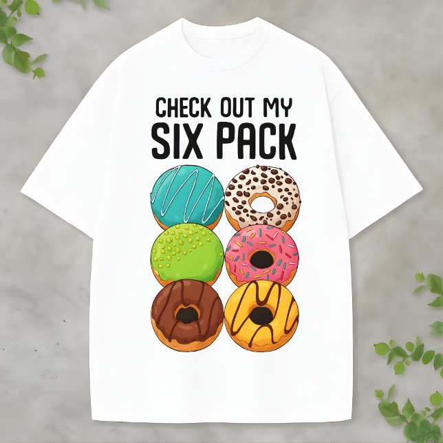 Check Out My Six Pack Donut Funny Food lover gift T Shirt (Skapare uppladdad)