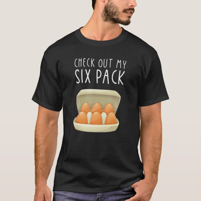 Check Out My Six Pack EGG Carton Farmer T Shirt (Framsida)