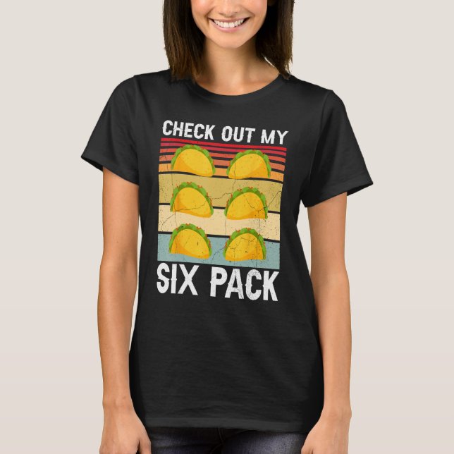 Check Out My Six Pack  Taco T Shirt (Framsida)
