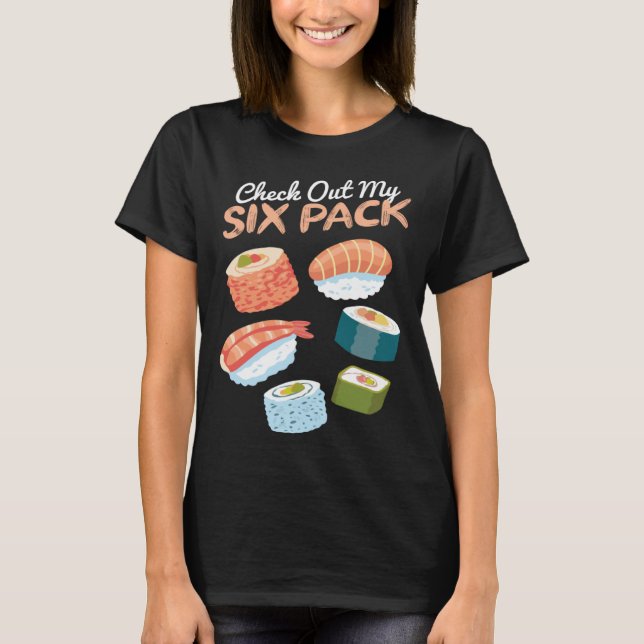 Check out my Sushi Six Pack I Sushi  Japanese Food T Shirt (Framsida)