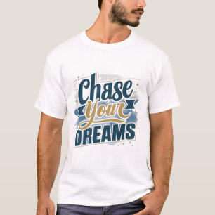 Checka dina drömmar t shirt