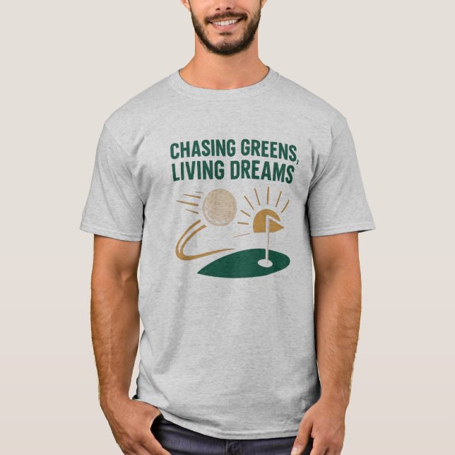 Checka Gröntar, leva Dreams GOLF MOTIVERING T Shirt (Framsida)