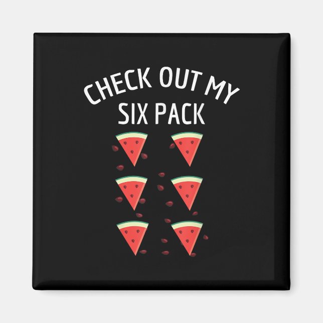Checka ut min 6-pack vattenmelon Roligt Melon Shir Magnet (Framsidan)