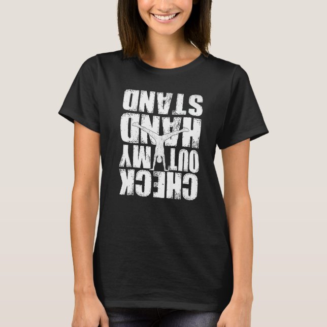 Checka ut mitt handstand Gymnast Gymnastics T Shirt (Framsida)