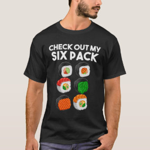 Checka ut mitt sexpack-arbetssätt sushi-gym t shirt