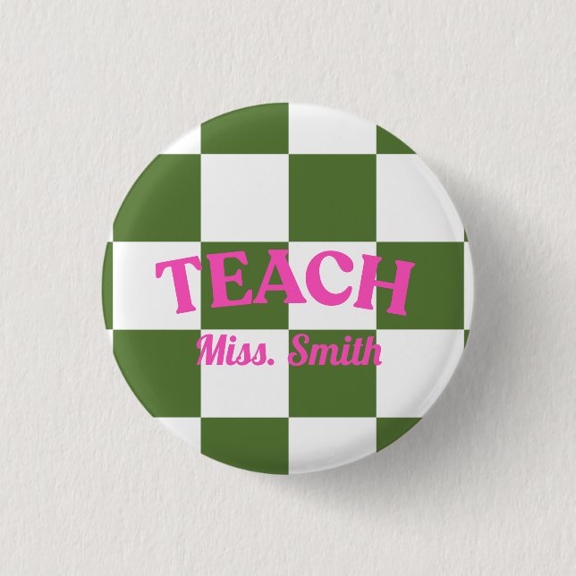 Checkered Green Teach Teacher Pin Knapp (Framsida)