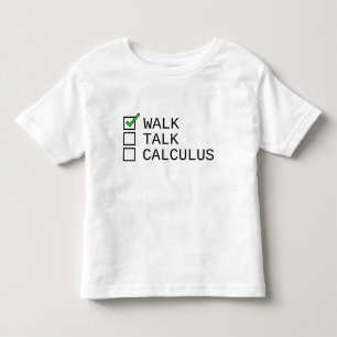 Checklista för Baby: Gå, prata, Calculus T Shirt