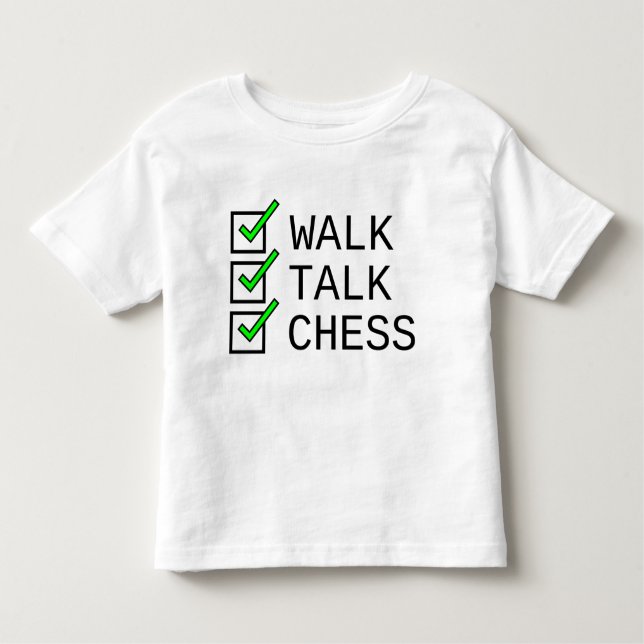 Checklista i baby: Walk, Talk, Chess T Shirt (Framsida)