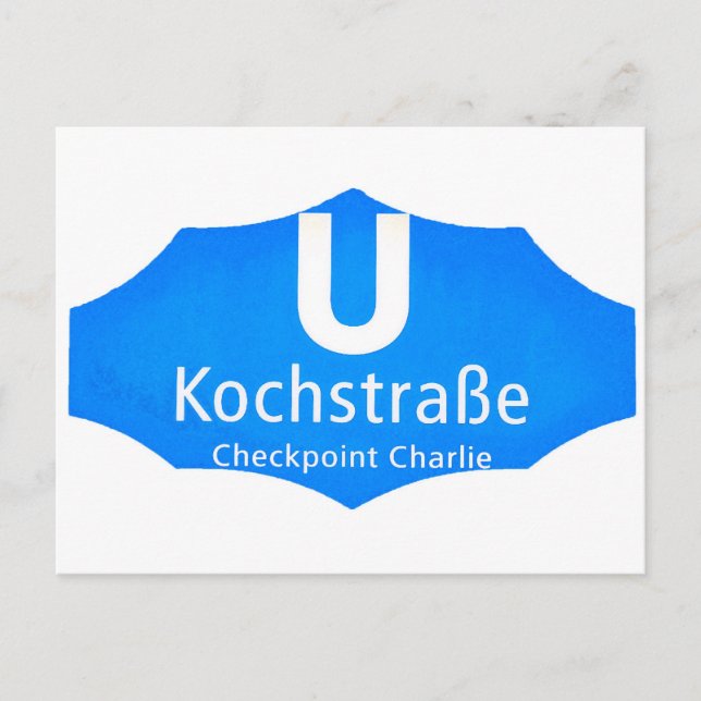 Checkpoint Charlie, Kochstrabe, UBahn, Blue,/White Vykort (Framsida)