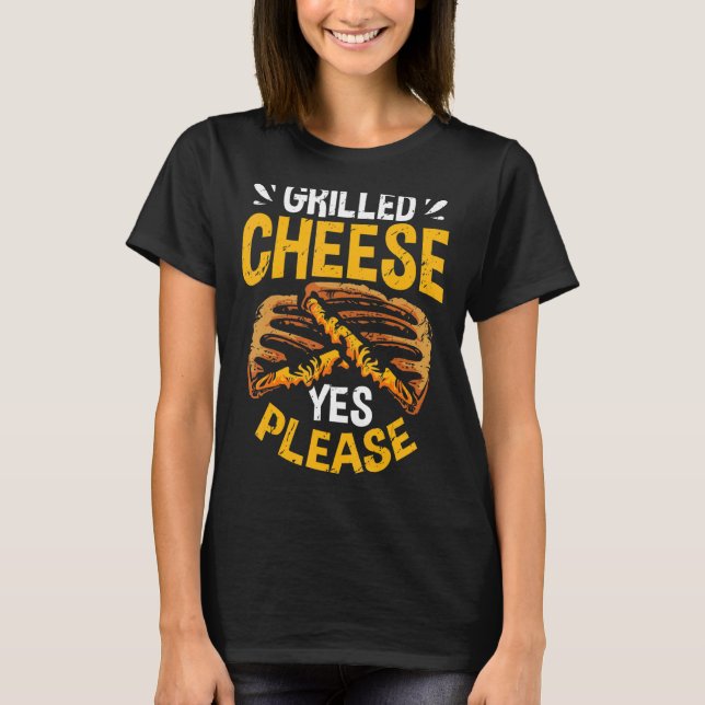 Cheddar Cheese Snacks Grilled Cheese Sandwich Toas T Shirt (Framsida)
