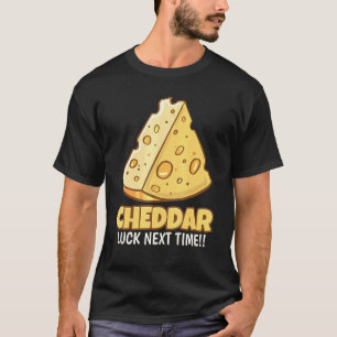 Cheddar Tur Nästa gång Tasty Cheddar Cheese T Shirt