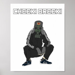Cheeki Breeki - Gopnik Slav Stil Funny Gamer Stal Poster