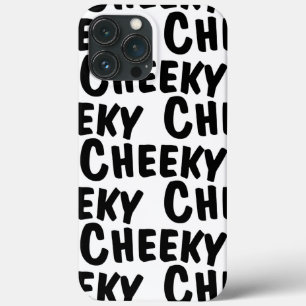 Cheeky
