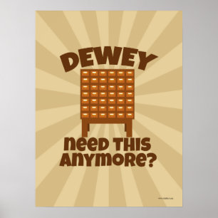 Cheeky Bibliotek Tecknad Dewey behöver det här? Poster