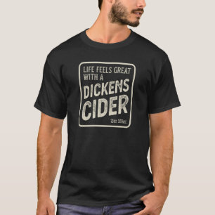 Cheeky Dickens Cider flaska etikett Witty innuendo T Shirt