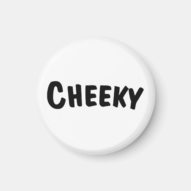 Cheeky Magnet (Framsidan)
