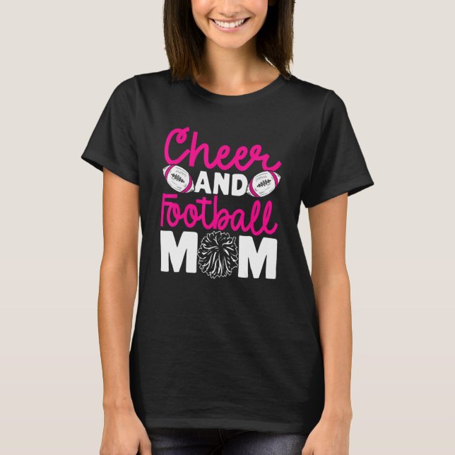 Cheer and Football Mom Cheer Mom Of Both Football  T Shirt (Framsida)