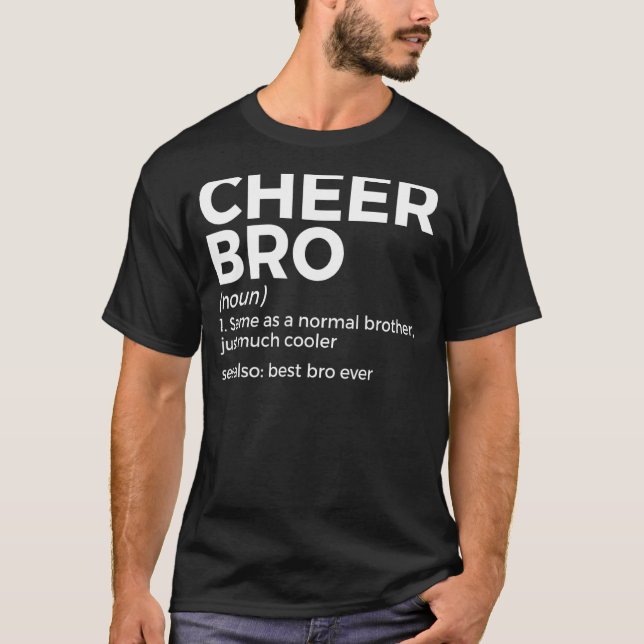 Cheer Bro Definition Cheerlead 1 T Shirt (Framsida)
