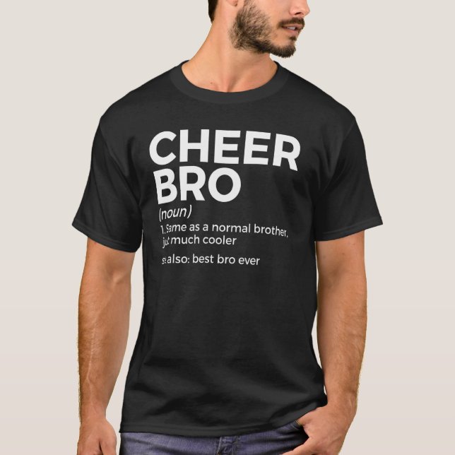 Cheer Bro Definition Cheerlead 1 T Shirt (Framsida)
