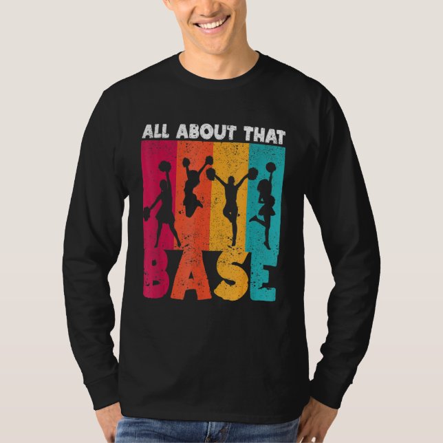 Cheer Cheerleading All About That Base  Cheerleade T Shirt (Framsida)