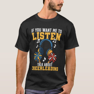 Cheer Cheerleading Om Du Vill Att Jag Ska Lyssna P T Shirt