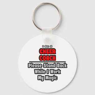 Cheer Coach... Arbeta min magi Nyckelring