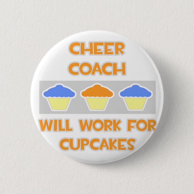 Cheer Coach ... Arbetar för Muffinsar Knapp (Framsida)