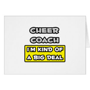 Cheer Coach ...Jag är en stor affär Hälsningskort