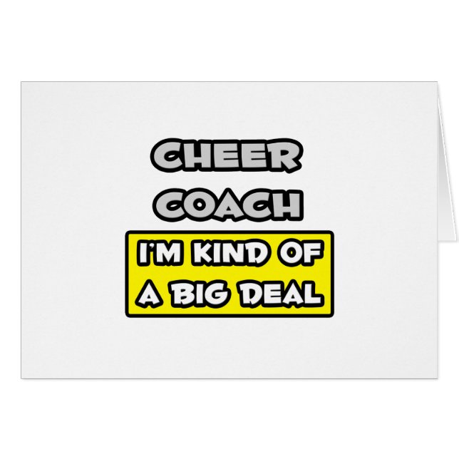 Cheer Coach.. Jag är en stor affär Hälsningskort (Framsidan Horizontal)