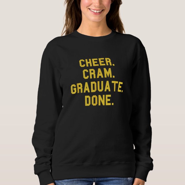 Cheer Cram Graduate Done Cheerleader Day  Fan Yell T Shirt (Framsida)