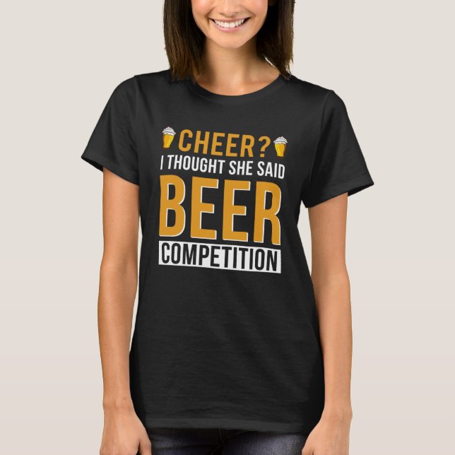 Cheer Dad Cheerleader I Thought She Said Beer Comp T Shirt (Framsida)