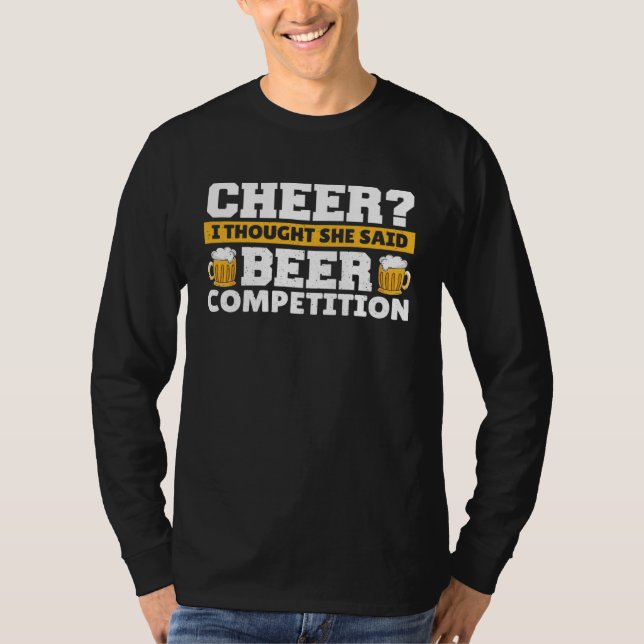 Cheer Dad I Thought She Said Beer Competition  1 T Shirt (Framsida)