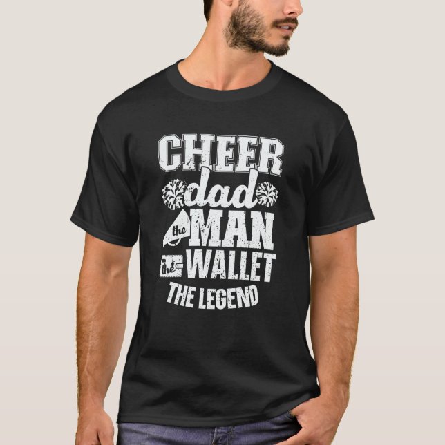 Cheer Dad The Man The Wallet Cheerleader Rebel Che T Shirt (Framsida)