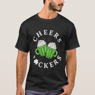 Cheer Fuckers Funny Grönt Beer St patrick's day T Shirt