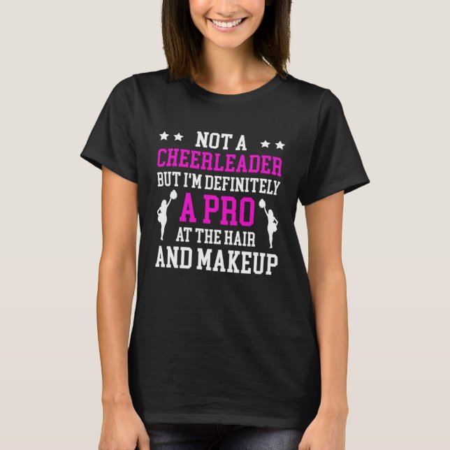 Cheer Mom Cheerleading Cheerleader Definitely Pro  T Shirt (Framsida)