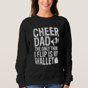 Cheer Pappa, den enda Sak jag flip är min plånbok T Shirt