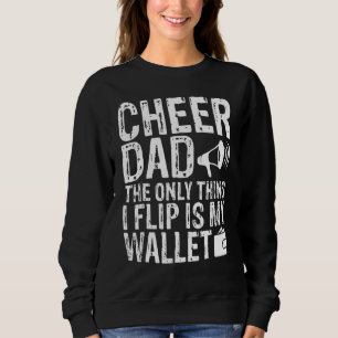 Cheer Pappa, den enda Sak jag flip är min plånbok T Shirt
