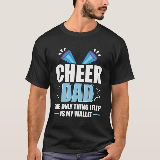 Cheer Pappa, den enda Sak jag flip är min Wallet C T Shirt (Framsida)