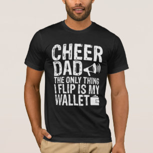 CHEER PAPPA, den enda Sak jag vänder är min plå T Shirt