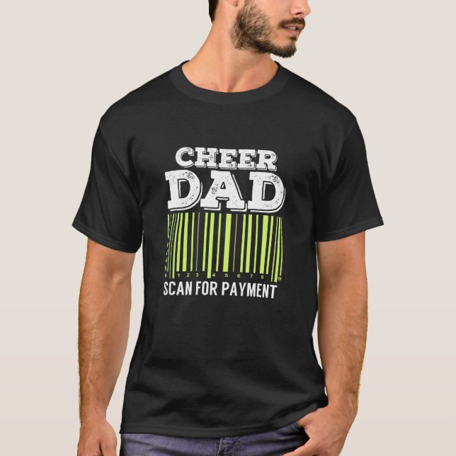 Cheer Pappa Scan for Payment T Shirt Funny Cheerle (Framsida)