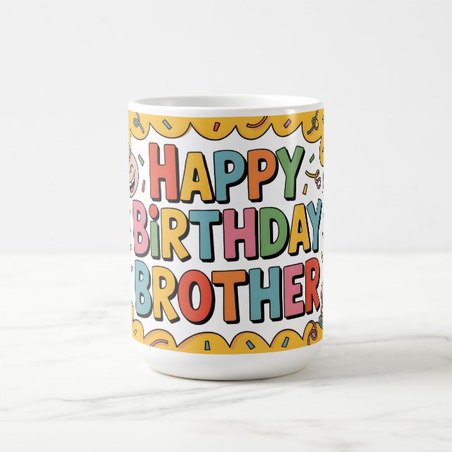 Cheerful "HAPPY BIRTHDAY BROTHER" Graphic Kaffemugg (Center)