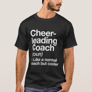 Cheerlead Coach Funny Definition Sports Trainer T Shirt