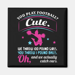 Cheerlead Quotes & s you play Football that's C Magnet
