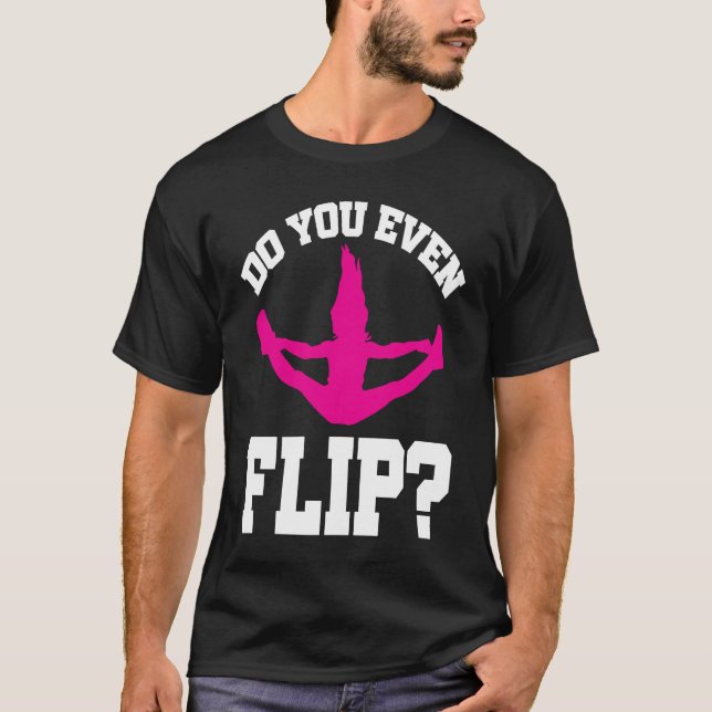 Cheerleader Cheerleading  Do you even Flip T Shirt (Framsida)