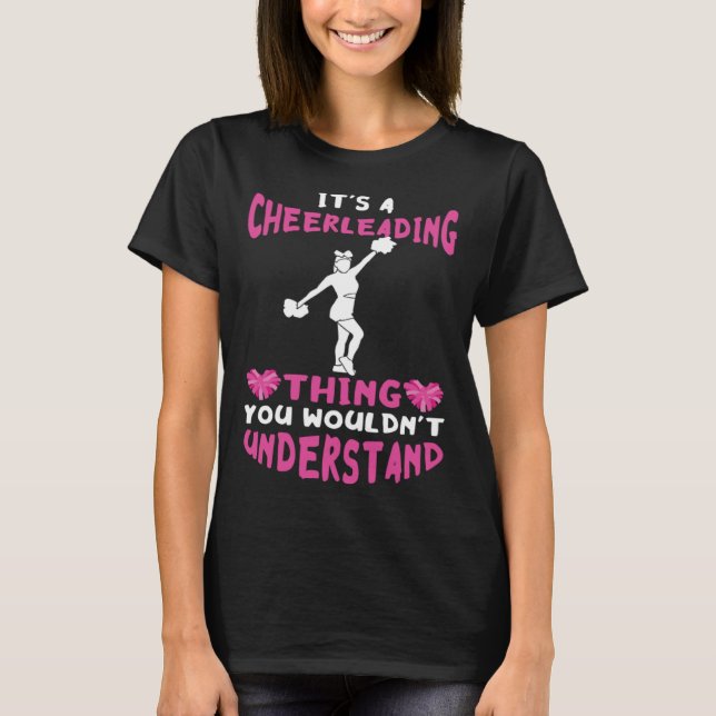 Cheerleader It s A Cheerleading Thing Cheer Girl P T Shirt (Framsida)