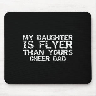 Cheerleaderpappa Min dotter är flygare än din Musmatta