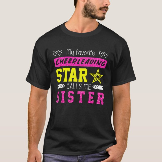 Cheerleaders Favorite Cheerleader Calls Me Sister T Shirt (Framsida)